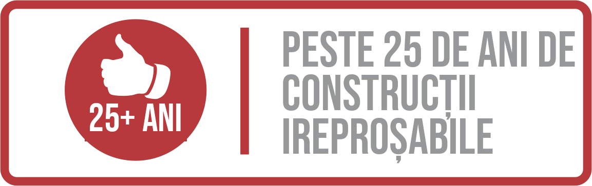 Peste 25 de ani de construcții ireproșabile